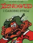 Naslovnica: Iznogud i čarobni stroj