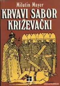 Naslovnica: Krvavi sabor križevački