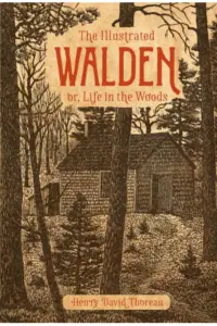 Naslovnica: The Illustrated Walden: or, Life in the Woods