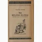 Naslovnica: Na belom hlebu - poslednji dani na smrt osuđenog