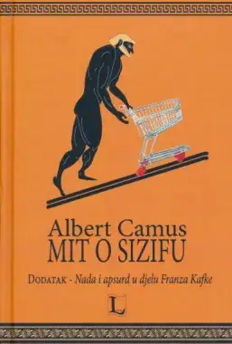 Naslovnica: Mit o Sizifu, Nada i apsurd u djelu Kafke