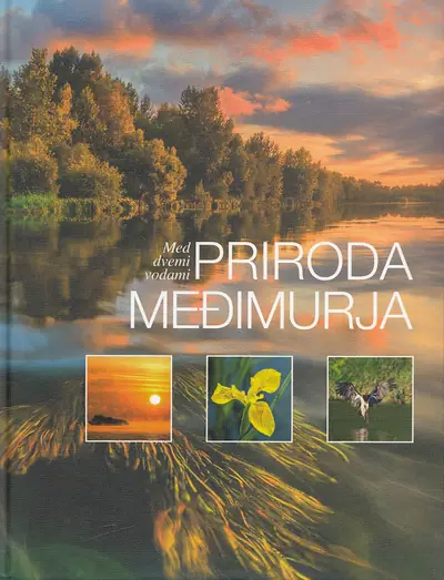 Naslovnica: PRIRODA MEĐIMURJA - med dvemi vodami