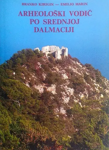 Naslovnica: ARHEOLOŠKI VODIČ PO SREDNJOJ DALMACIJI