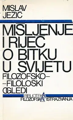 Naslovnica: Mišljenje i riječ o bitku u svijetu