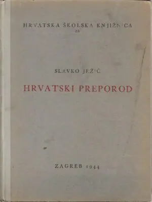 Naslovnica: Hrvatski preporod u prvoj polovini XIX. stoljeća (Poviestni pregled i dokumenti)