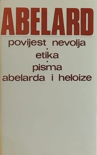 Naslovnica: Povijest Nevolja: Etika: Pisma Abelarda i Heloize