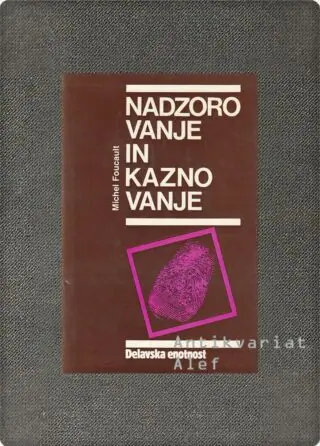 Naslovnica: Nadzorovanje in kaznovanje
