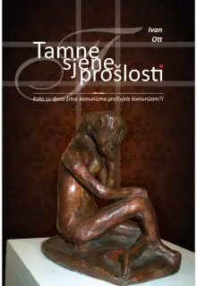 Naslovnica: TAMNE SJENE PROŠLOSTI: kako su djeca žrtve komunizma preživjele komunizam?