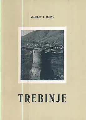Naslovnica: Trebinje: istorijski pregled, sv. I-III
