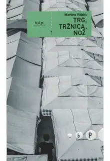 Naslovnica: TRG, TRŽNICA, NOŽ