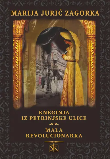 Naslovnica: Kneginja iz Petrinjske ulice / Mala revolucionarka