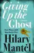 Naslovnica: Giving up the Ghost: A Memoir