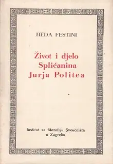 Naslovnica: Život i djelo Splićanina Jurja Politea