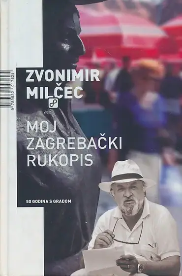 Naslovnica: Moj zagrebački rukopis