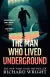 Naslovnica: The Man Who Lived Underground