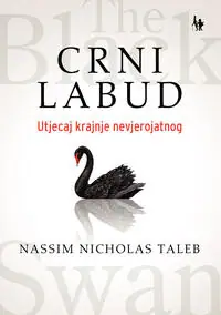 Naslovnica: CRNI LABUD - Utjecaj krajnje nevjerojatnog