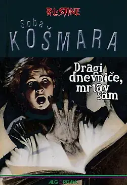 Naslovnica: Soba košmara: Dragi dnevniče, mrtav sam