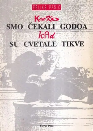 Naslovnica: Kako smo čekali Godota kad su cvetale tikve