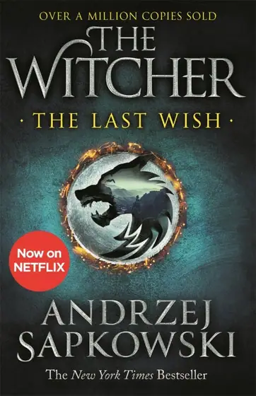 Naslovnica: The Last Wish: The Witcher Short Story Collection Book 1