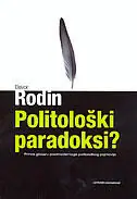 Naslovnica: POLITOLOŠKI PARADOKSI - Prinos glosaru postmodernoga politološkog pojmovlja