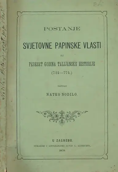 Naslovnica: Postanje svjetovne papinske vlasti ili pedeset godina talijanske historije 724 - 774.