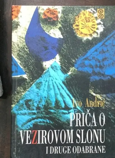 Naslovnica: Priča o vezirovom slonu i druge odabrane