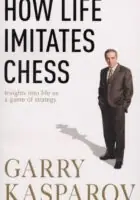 Naslovnica: How Life Imitates Chess