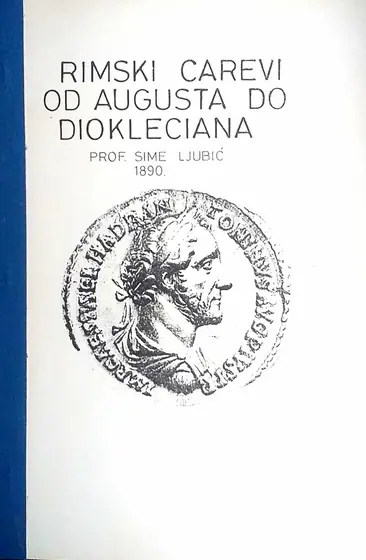 Naslovnica: RIMSKI CAREVI OD AUGUSTA DO DIOKLECIANA