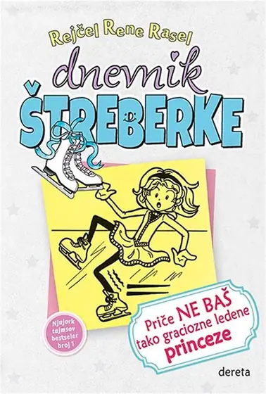 Naslovnica: Dnevnik štreberke 4: Priče ne baš graciozne ledene princeze