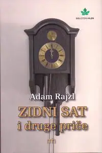 Naslovnica: ZIDNI SAT I DRUGE PRIČE