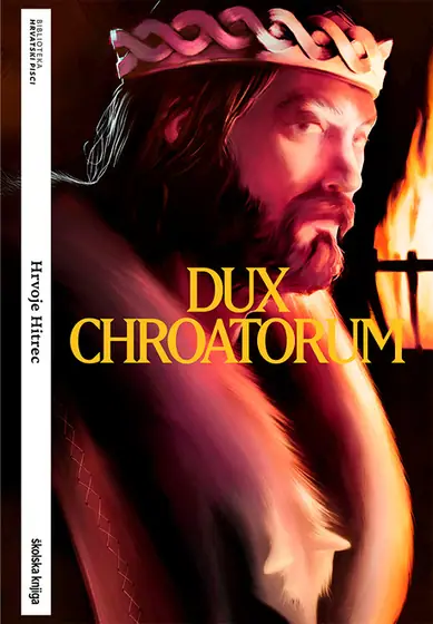 Naslovnica: Dux Chroatorum