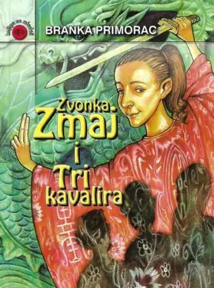 Naslovnica: Zvonka Zmaj i Tri kavalira