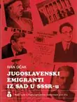 Naslovnica: Jugoslavenski emigranti iz SAD u SSSR-u (između dva rata)