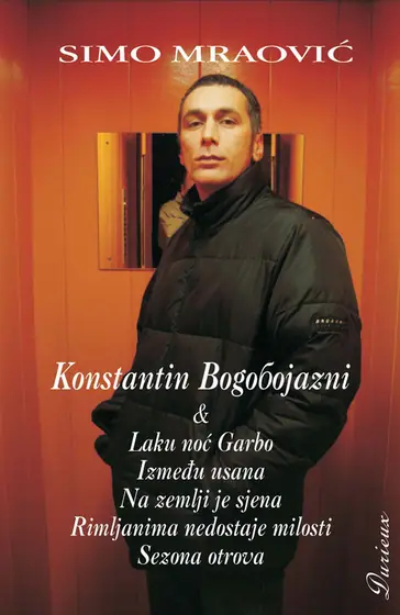 Naslovnica: Konstantin Bogobojazni & Laku noć Garbo, Između usana, Na zemlji je sjena, Rimljanima nedostaje milosti, Sezona otrova