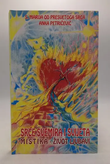 Naslovnica: Srce svemira i svijeta. Mistika - život ljubavi