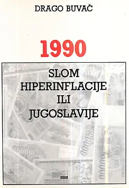 Naslovnica: 1991 slom hiperinflacije ili Jugoslavije