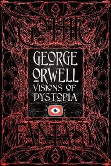 Naslovnica: George Orwell Visions of Dystopia