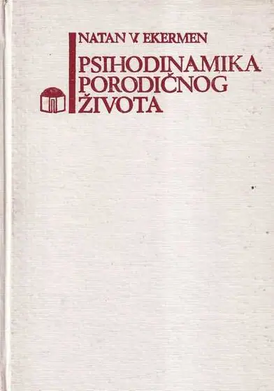 Naslovnica: Psihodinamika porodičnog života