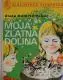 Naslovnica: Moja zlatna dolina