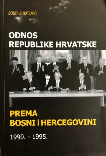 Naslovnica: ODNOS REPUBLIKE HRVATSKE PREMA BIH 1990-1995
