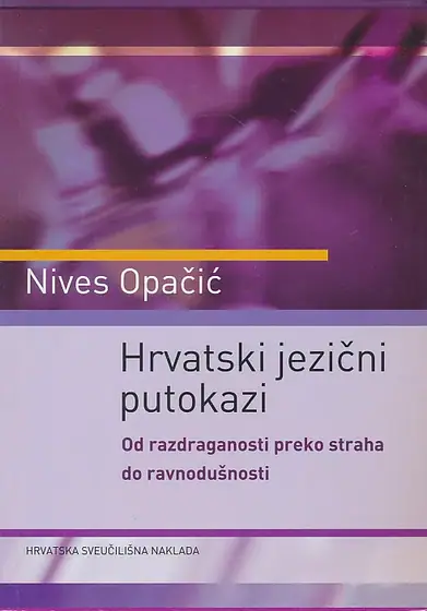Naslovnica: Hrvatski jezični putokazi Od razdraganosti preko straha do ravnodušnosti