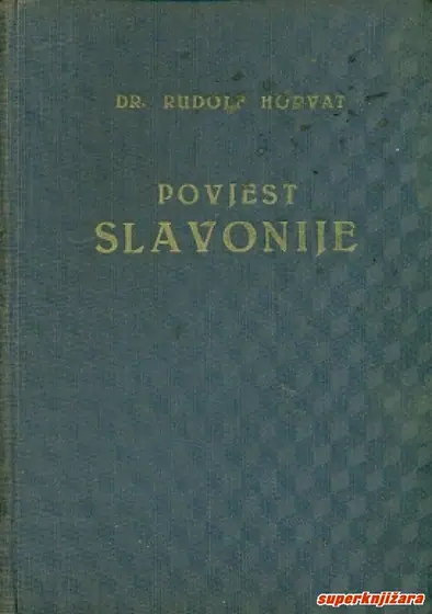 Naslovnica: Slavonija : povjesne rasprave, crtice i bilješke