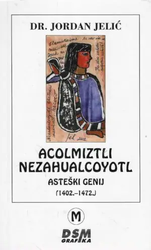 Naslovnica: Acolmiztli Nezahualcoyotl (potpis autora)