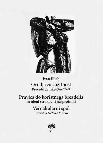 Naslovnica: Orodja za sožitnost / Pravica do koristnega brezdelja / Vernakularni spol
