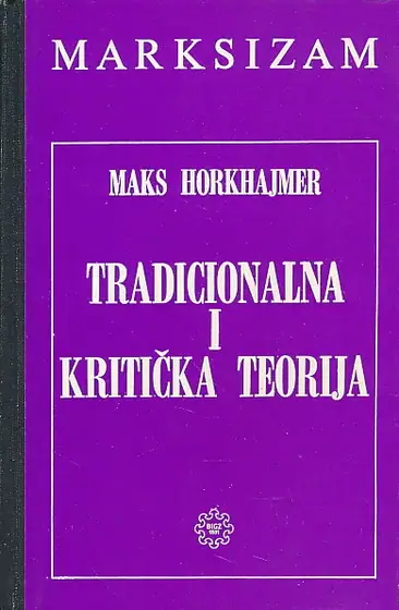 Naslovnica: Tradicionalna i kritička teorija