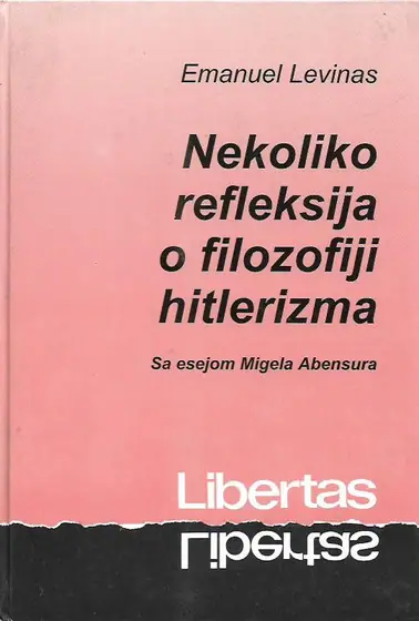Naslovnica: Nekoliko refleksija o filozofiji hitlerizma (s esejom Miguela Abensoura)