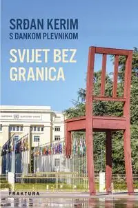 Naslovnica: SVIJET BEZ GRANICA - Vizija čovjeka koji je bio “predsjednik svijeta”