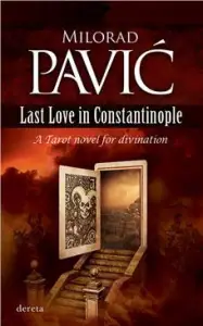 Naslovnica: Last Love in Constantinople: A Tarot novel for divination