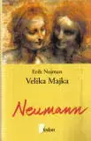 Naslovnica: VELIKA MAJKA fenomenologija ženskih oblika nesvesnog