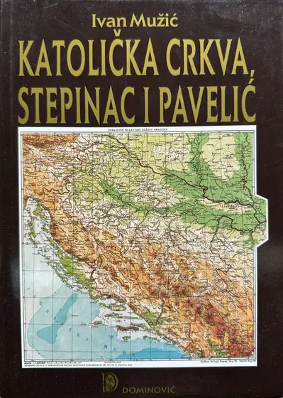 Naslovnica: KATOLIČKA CRKVA, STEPINAC I PAVELIĆ